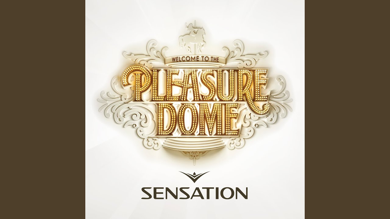 Welcome pleasuredome part