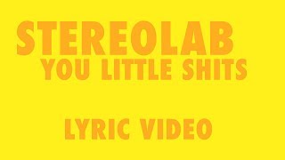 Watch Stereolab You Little Shits video