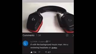 Tf With Background Music Man,Are U Reviewing Headset Or...