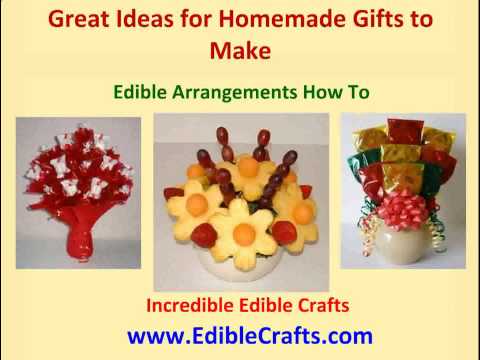 Thanksgiving Flower Arrangements on Homemade Gifts To Make Edible Arrangements How To
