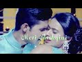 Siddharth & Roshni💖Romantic Whatsapp 💖Status Video