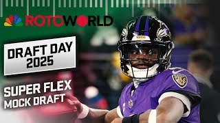 Super Flex Mock Draft W Rotopat, Denny Carter, Ian Harz Rotoworld Draft Day 2025 Nfl On Nbc