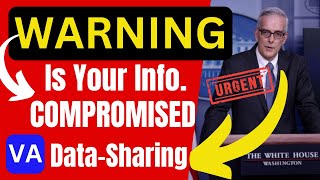 Urgent Va Is Sharing Your Information - Are You Safe?