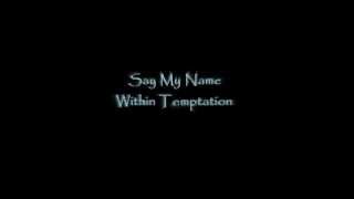 Watch Within Temptation Say My Name video
