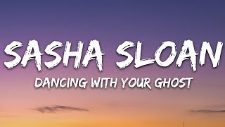 Watch Sasha Sloan Dancing With Your Ghost video