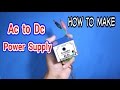 How to make DC power supply (battery eliminator)
