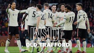 Inside Old Trafford: Man Utd 0-5 Liverpool | Amazing away end scenes as Reds hit five!