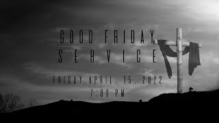 Apr. 15, 2022 - Good Friday Service