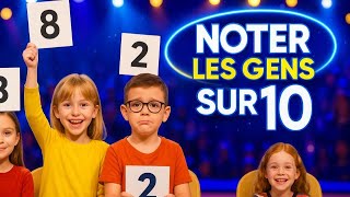 Noter Les Gens Sur 10, Cest La Base De La Vie