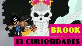 13 CURIOSIDADES sobre BROOK de ONE PIECE