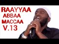 Rayyaa Abba Mancaa Vol 13