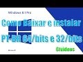 Como baixar e Instalar Windows 8.1 pro Final 32bits e 64bits PT-Br Update 1