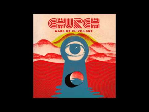 The Mission featuring John Robinson - Mark de Clive-Lowe (CHURCH)