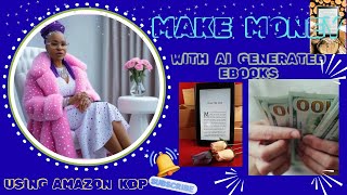 How To Make Money With Ai Generated Ebooks Using Amazon Kdp For New Beginners