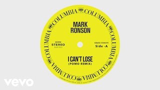 Mark Ronson - I Can't Lose (Pomo Remix) [Official Audio] Ft. Keyone Starr