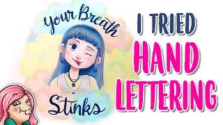 I Tried HAND LETTERING