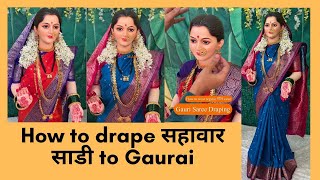 How To D Gauri Saree Saree D For Gauri Ganesh Festival Special Step-By-Step Tutorial