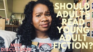 SHOULD ADULTS READ YOUNG ADULT FICTION? | MINI DISCUSSION