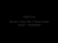 Burial + Four Tet + Thom Yorke - Ego
