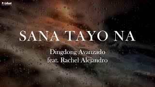Watch Dingdong Avanzado Sana Tayo Na video