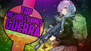 Top 8 Mejores Animes De Guerras/Militares | 2018