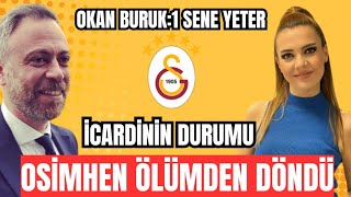 Okan Buruk 1 Sene Yeter Victor Osimhen Ölümden Döndü Galatasarayda Gündem Karıştı