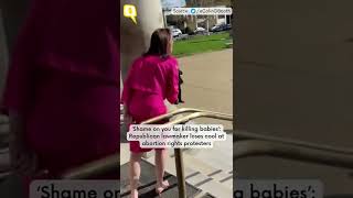 Shame On You For Killing Babies Republican Lawmaker Loses Cool At Abortion Rights Protesters