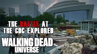The Battle At The Cdc Explored The Walking Dead Universe Lore