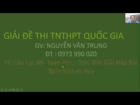 Giải Đề Thi THPT Quốc gia 2015 môn Toán - Câu 10 cách 1 GV : Nguyễn Văn Trung