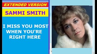 Watch Sammi Smith I Miss You Most When Youre Right Here video