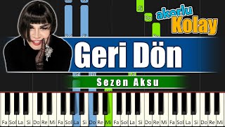 Sezen Aksu - Geri Dön - Akorlu Kolay Piyano