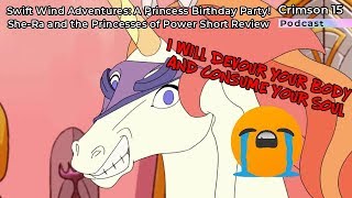 Swift Wind Adventures A Princess Birthday Party She-Ra And The Princesses Of Power Short Review