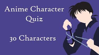 Anime Character Quiz - 30 Characters