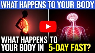 5-Day Fasting What Happens To Your Body Step-By-Step