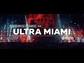 ULTRA MIAMI 2018 (Official 4K Aftermovie)