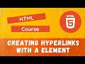 17. Creating HyperLinks with A Element, href, title attributes for navigating between pages - HTML