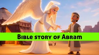 Bible Story Of Abram Kids Story