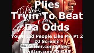 Watch Plies Tryin To Beat Da Odds video