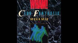 Watch Wham Club Fantastic Megamix video