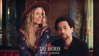 Watch Shires Only Always video