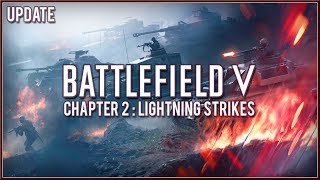 BATTLEFIELD 5 - NEW Official Chapter 2 : Lightning Strikes JAN 17 UPDATE 2019 (PS4, PC, XB1) HD