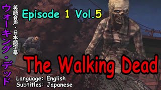 The Walking Deadepisode 1 Vol.5Japanese Sublesウォーキングデッドエピソード1 Vol.5英語音声日本語字幕