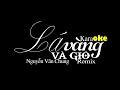 Lá Vàng Và Gió Remix Karaoke Beat Chuẩn Cực Mạnh - Châu Khải Phong