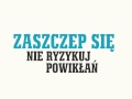 ZASZCZEP W SOBIE CHĘĆ SZCZEPIENIA ZASZCZEP W SOBIE CHĘĆ SZCZEPIENIA