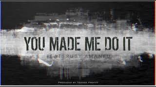 Watch Tommee Profitt You Made Me Do It feat Ruby Amanfu video