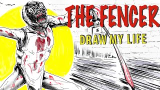 The Fencer : Draw My Life