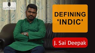 What is INDIC? - J. Sai Deepak