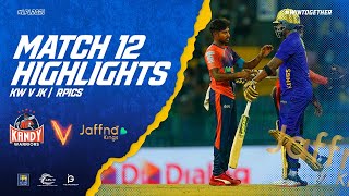 Match 12 | Jaffna Kings vs Kandy Warriors | Full Match Highlights LPL 2021