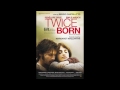 Non Sono Tua Madre Original by Eduardo Cruz (Twice Born) Venuto al mondo (Volver a nacer)