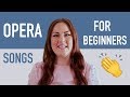 7 Opera Songs for Beginners | How to Sing Opera